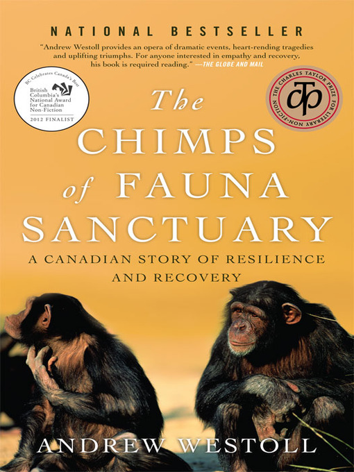 Title details for Chimps of Fauna Sanctuary by Andrew Westoll - Available